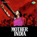 Mother India (1957) Mp3 Songs